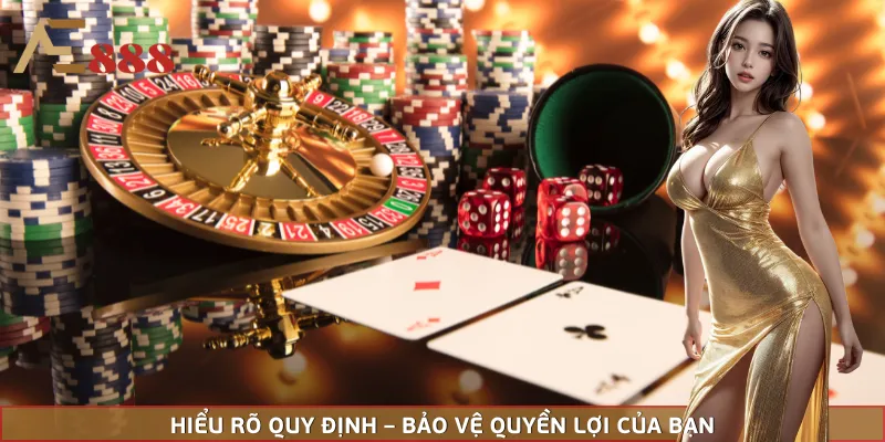Người chơi cần nắm rõ quy định trước khi tham gia