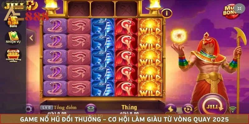 Game nổ Hũ Đổi Thưởng – Cơ Hội Làm Giàu Từ Vòng Quay 2025