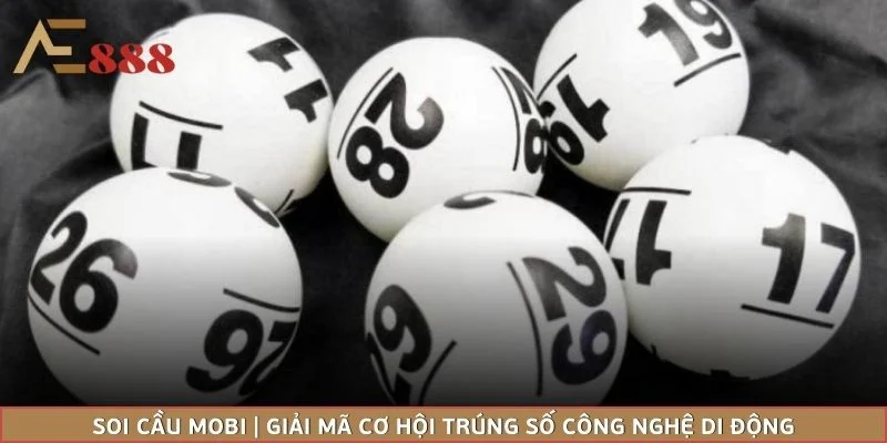 Soi Cầu Mobi | Giải Mã Cơ Hội Trúng Số Công Nghệ Di Động